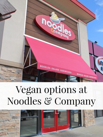 Text overlay: Vegan options at Noodles & Company. Exterior fast food restaurant.