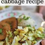 Text overlay: Easy roasted cabbage recipe. Cabbage on plate with mashed potatoes and seitan slices.