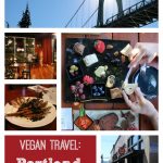 Vegan Travel: Highlights from Portland, Oregon - Where to eat (so many vegan restaurants!), shop, & more | cadryskitchen.com