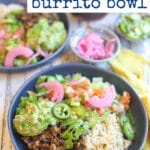 Text overlay: Vegan burrito bowl. Bowl with lentil taco meat, guacamole, and salad.