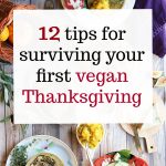 Text overlay: 12 tips for surviving your first vegan Thanksgiving. Overhead holiday table.