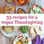 Text overlay: 35 recipes for a vegan Thanksgiving. Holiday table with plant-based dishes.