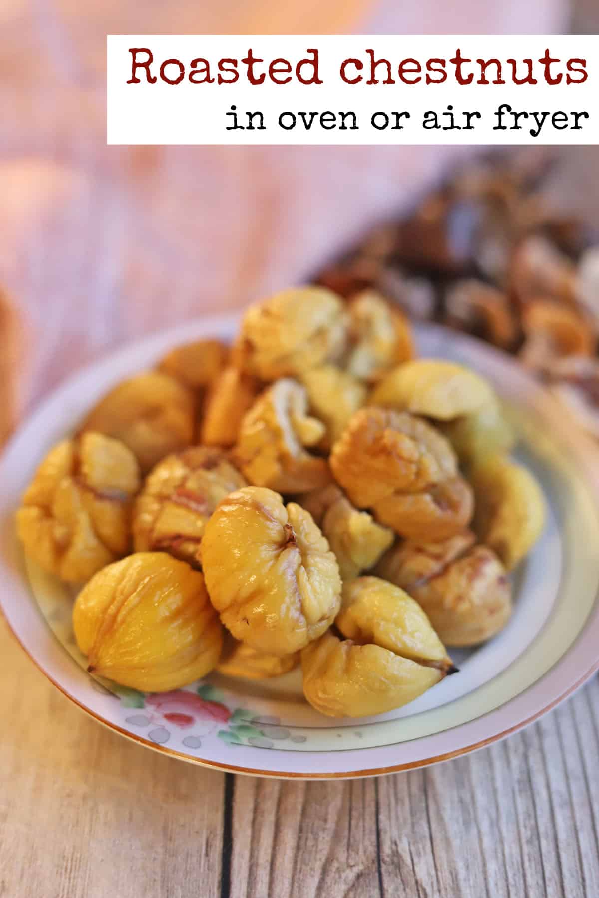Roasted chestnuts in the oven or air fryer Cadry's Kitchen