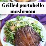 Text overlay: Grilled portobello mushroom. Mushroom cap on plate with salad.