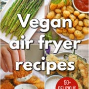 Text overlay: Vegan air fryer recipes. 50+ delicious ideas. 4-panel collage with air fried asparagus, crispy air fryer gnocchi, air fried summer squash being dunked into dressing, and air fried jalapeno poppers.
