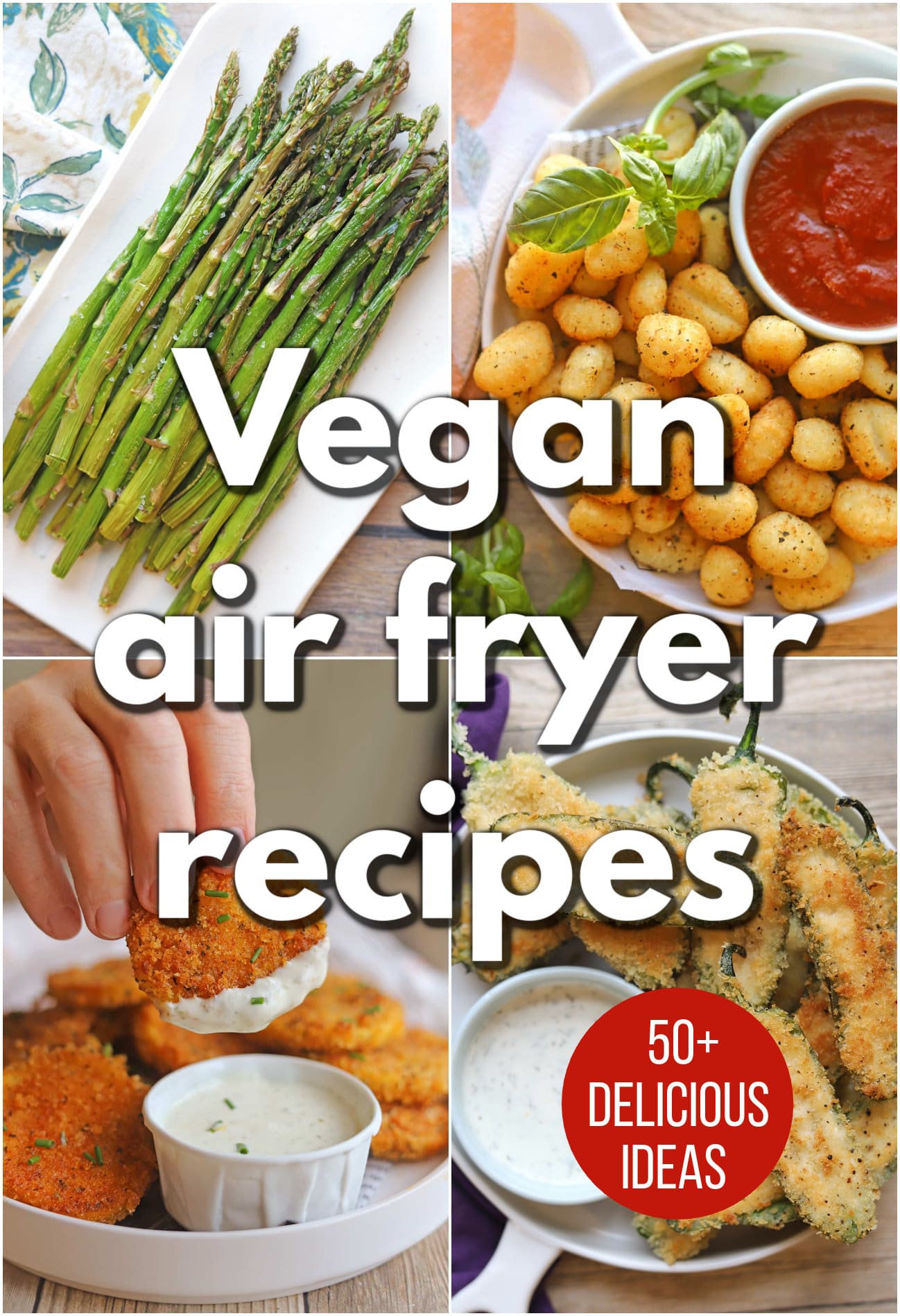 Text overlay: Vegan air fryer recipes. 50+ delicious ideas. 4-panel collage with air fried asparagus, crispy air fryer gnocchi, air fried summer squash being dunked into dressing, and air fried jalapeno poppers.