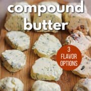 Text overlay: Vegan compound butter, 3 flavor options, get the recipe at cadryskitchen.com. Butter board with slices in various flavors.