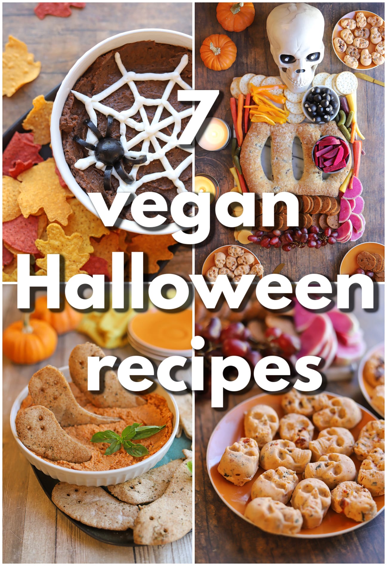 Text overlay: 7 vegan Halloween recipes. 4-panel collage with spider web dip, skeleton charcuterie board, pita ghosts in hummus, and vegan butter skulls.