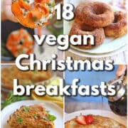 Text overlay: 18 vegan Christmas breakfasts. 4-panel collage with carrot lox on a bagel, cinnamon baked donuts, eggless frittata, and vegan French toast.