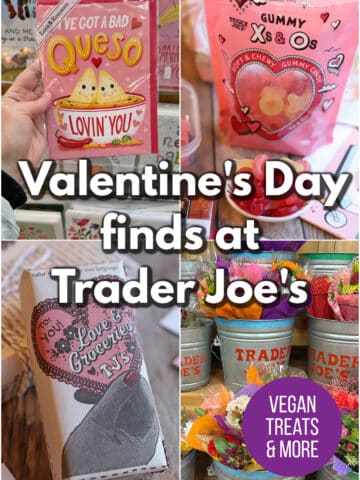 Text overlay: Valentine's Day finds at Trader Joe's, vegan treats and more. 4-panel collage with valentine, gummy xs & os, chocolates wrapped in Fearless Flyer, and buckets of flowers.