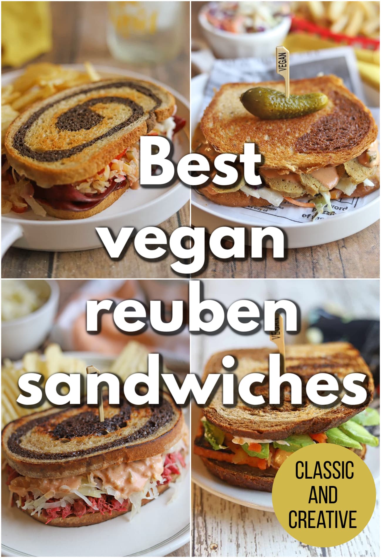 Text overlay: Best vegan reuben sandwiches, classic and creative. 4-panel collage with seitan reuben, vegan turkey reuben, jackfruit reuben, and kimchi reuben.