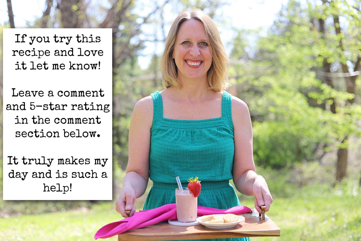 Text: If you try this recipe and love it let me know! Leave a comment and 5-star rating in the comment section below. It truly makes my day and is such a help." Cadry holding tray with strawberry cashew milk and cookies.