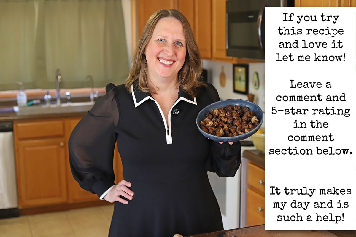 Cadry holding bowl of air fried mushrooms in kitchen. Text overlay says, "If you try this recipe and love it let me know! Leave a comment and 5-star rating in the comment section below. It truly makes my day and is such a help!"