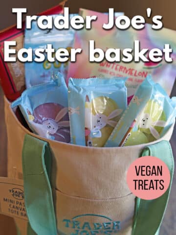 Text overlay: Trader Joe's Easter basket, vegan treats, cadryskitchen.com. Canvas tote filled with Trader Joe's Easter candy.