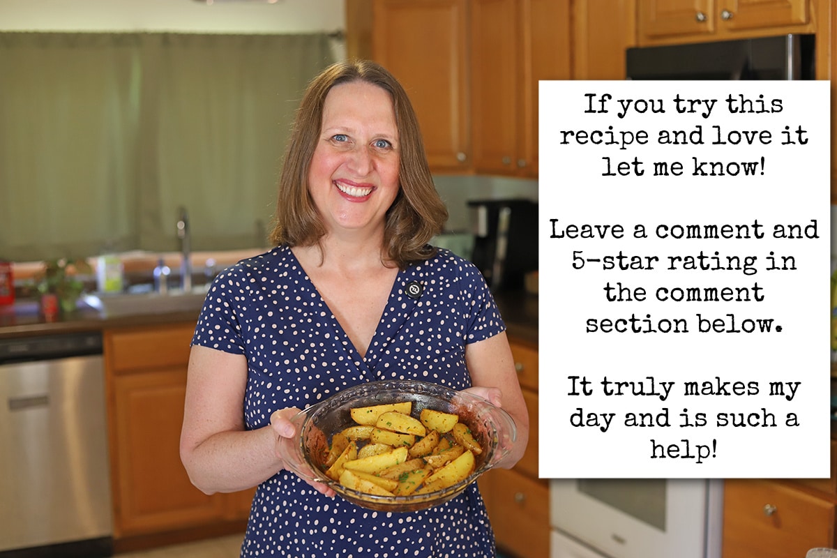 Cadry holding baking dish with lemon Greek potatoes. Text says, "If you try this recipe and love it let me know! Leave a comment and 5-star rating in the comment section below. It truly makes my day and is such a help!"