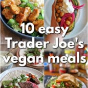 Text overlay: 10 easy Trader Joe's vegan meals. 4-panel collage with Mandarin orange chicken-less morsels and broccoli, chickpea pita pocket, beefless bulgogi gyro, and air fryer potato tacos.