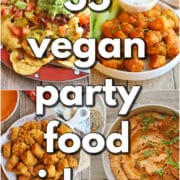 Text overlay: 35 vegan party food ideas. 4-panel collage with nachos, buffalo tofu, popcorn tofu, and pizza hummus.