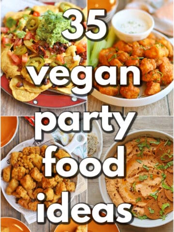 Text overlay: 35 vegan party food ideas. 4-panel collage with nachos, buffalo tofu, popcorn tofu, and pizza hummus.