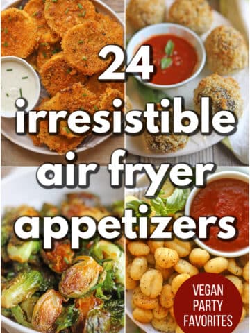 Text overlay: 24 irresistible air fryer appetizers, vegan party favorites. 4-panel collage with breaded summer squash, arancini, gochujang Brussels sprouts, and crispy gnocchi.